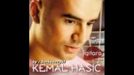 Kemal Hasic - Ne zuri zivote