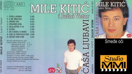 Mile Kitic i Juzni Vetar - Smedje oci (Audio 1984)