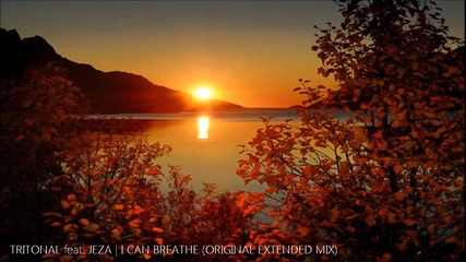 Tritonal feat. Jeza - I Can Breathe (original Extended Mix)