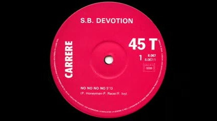 S.b. Devotion - No No No No (maxi 45t)
