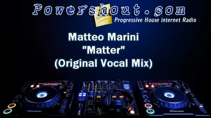 Matteo Marini - Matter Original Vocal Mix