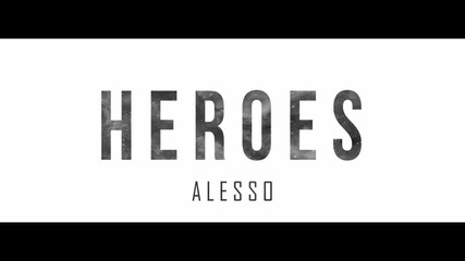 Alesso ft. Tove Lo - Heroes (we could be) (music video)