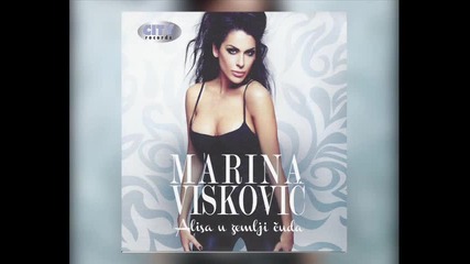 Marina Viskovic - 2013 - Necu bez tebe (hq) (bg sub)