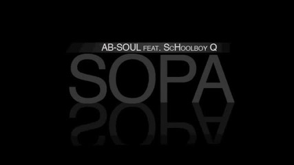 Ab-soul ft. Schoolboy Q - Sopa