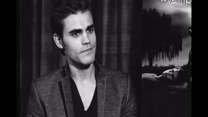 - Paul Wesley - Sassy