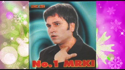 Nihad Omerdic Mrki - Rodbina - (audio 2003)