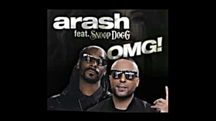 Arash ft Snoop Dogg - Omg Radio Edit