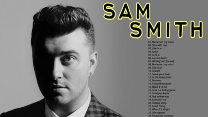 Sam Smith Playlist - Sam Smith Greatest Hits Cover 2017
