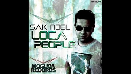 Sak Noel - Loca People