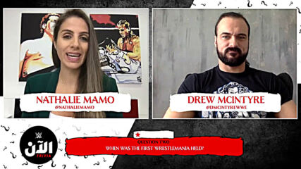 WWE AL AN test Drew McIntyre in WrestleMania Trivia