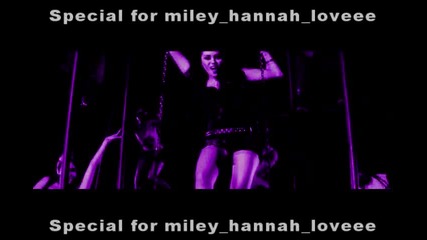 Special for miley hannah loveee