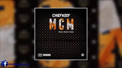 Chief Keef - Mcm ( prod By Dpbeats ) { 2@15 }