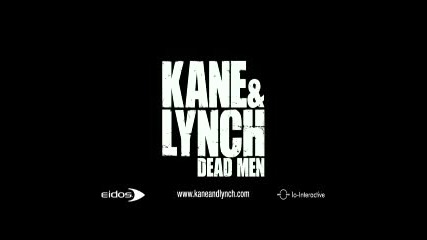 Kane & Lynch: Dead Men - Game Trailer 1
