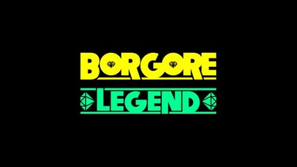*2013* Borgore - Legend ( Borgore & Carnage remix )