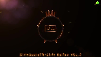 Dirtysoundtm - Dirty Balkan Vol. 2 (original mix)