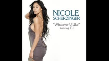 Nicole Scherzinger - Whatever U Like