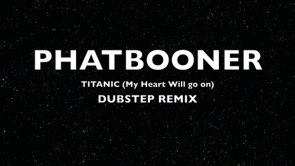 Titanic Dubstep Remix 