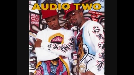 Audio Two - Top Billin (hq) - You Tube