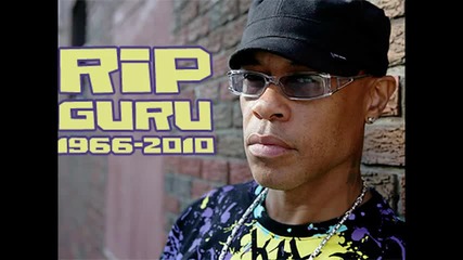 Gang Starr - The Squeeze Rmx (guru tribute)