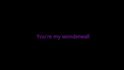 Oasis-wonderwall Lyrics