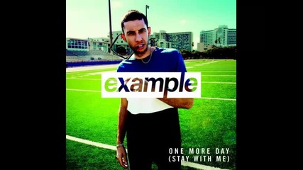 *2014* Example - One more day ( Stay with me )