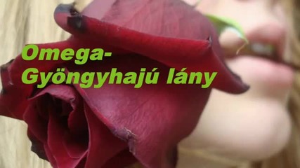 Omega- Gyongyhaju lany