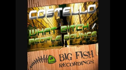 Costello - People Bounce Dirtyloud Remix 