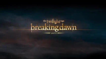 Twilight Breaking Dawn Part 2 - Full Teaser Trailer - Twilight Saga