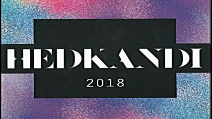 Hed Kandi 2018 cd1