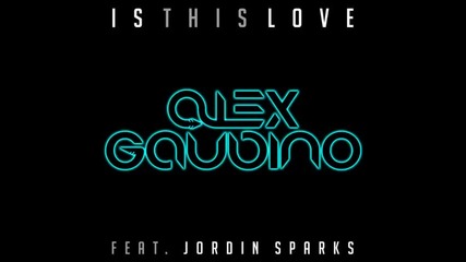 *2013* Alex Gaudino ft. Jordin Sparks - Is this love ( Benny Benassi remix )