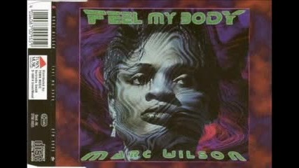 Marc Wilson - Feel My Body (radio Version)