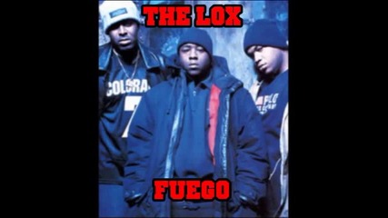 The Lox - Fuego