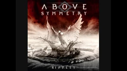 Above Symmetry - Between Black & White | Ripples (2011)