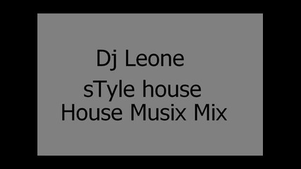 Dj Only Style House Mix 