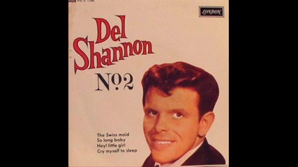 Del Shannon - Don't Gild The Lily Lily
