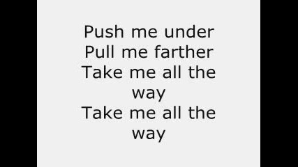 Take Me Under - Three Days Grace (with Lyrics) 