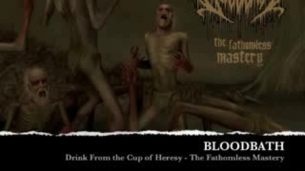 The Fathomless Mastery - Drink From the Cup of Heresy 