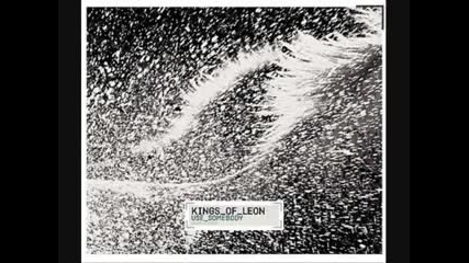 Kings of Leon {pete Tong Remix } - Use Somebody