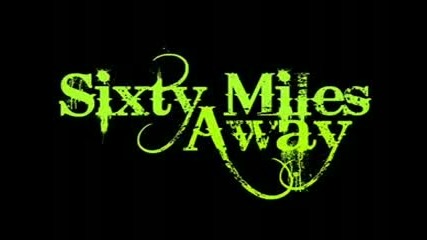 Sixty Miles Away - Session Vol. 2 [short]