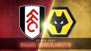 Fulham vs. Wolverhampton Wanderers FC - Condensed Game