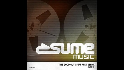 • 2o1o• ™ Ibiza Sound - Inside - The Good Guys ft Alex Senna (original Mix)
