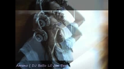 Era - Ameno ( Dj Bebo Lil Jon Beat Mash-up 2016)