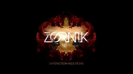 Zornik - I Want It All