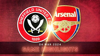 Sheffield United FC vs. Arsenal - Condensed Game