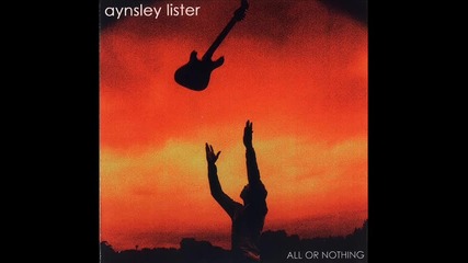 Aynsley Lister - Say Goodbye 