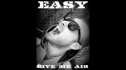 Easy-give me air