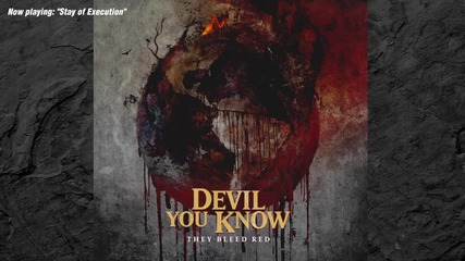 Devil You Know - Stay of Execution (2015)