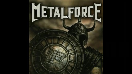 Metalforce - Faster, Louder, Metalforce 