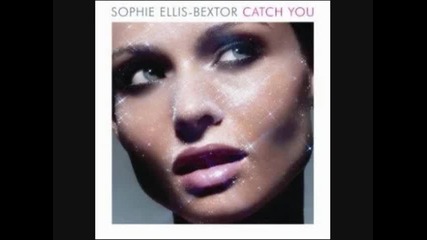 Sophie Ellis Bextor - Catch You 