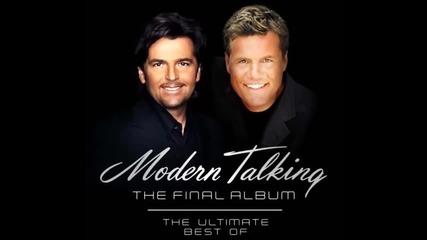 Уникален Албум / Modern Talking The Final Album The Ultimate Best Of Full Album